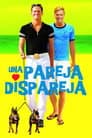 Una pareja dispareja