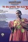 Ti Oluwa Ni Ilẹ́ 3