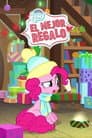 My Little Pony: El mejor regalo