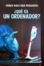 Forky pregunta: ¿Qué es una computadora?