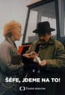 Šéfe, jdeme na to!