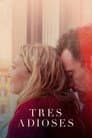 Tres adioses