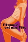 L'amour est une fête