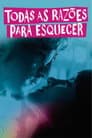 Todas As Razões Para Esquecer